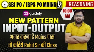 Input Output Reasoning For SBI PO Mains | IBPS PO Mains Reasoning | Rohit Sir | Guidely