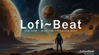 Relax in the space 🪐 Calm your stress and work chill 🪐 - Lofi relaxing hip hop jazz beat ~ FokusBeat