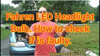 LED Headlight Bulb. How to check if is faulty.