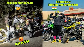 INDIA🇮🇳 se BHUTAN🇧🇹 jate huye Truck ne Khadi bike par Thok di 😡 BHUTAN Border ke pass Ep.03