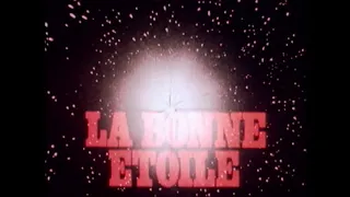 Générique • La bonne étoile (1982)