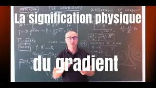 La signification physique du gradient