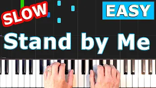 Stand by Me - SLOW Piano Tutorial Easy - [Sheet Music]