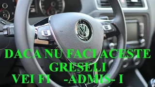 DACA NU FACI ACESTE GRESELI VEI FI ADMIS  - l -