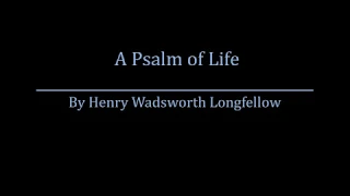 A Psalm of Life - By Henry Wadsworth Longfellow - Poetry Reading