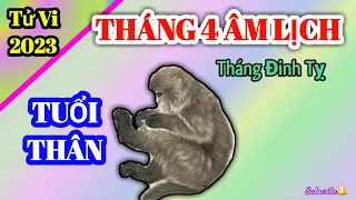 Tử Vi Tháng 4 Âm Lịch 2023 của Người TUỔI THÂN - Tháng Đinh Tị @tuvivanmenh