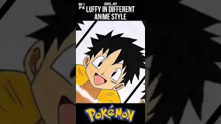 Luffy In Different Anime Style