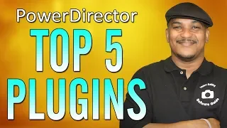 Top 5 PowerDirector Plugins