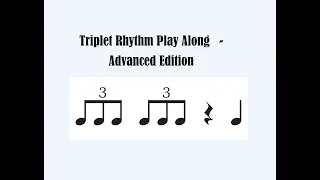 Triplet Rhythm Play Along-Advanced - Use your skills to practice triplets - Have Fun!