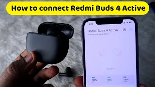 How to connect Redmi Buds 4 Active Earbuds to iPhone & new device with Xiaomi Earbuds App connect