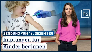 Impfungen für Kinder beginnen | hessenschau vom 16.12.2021