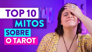 10 Mitos sobre o Tarot que você precisa Parar de Acreditar Agora