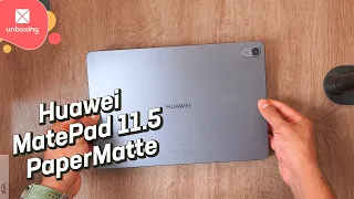 Huawei MatePad 11.5 PaperMatte | Unboxing