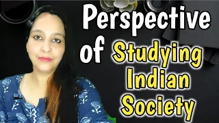 Perspective to study indian sociology/Bhartiya samaj ko samjhne ke pariprekshya