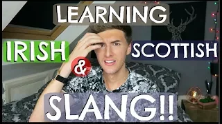 LEARNING IRISH & SCOTTISH SLANG