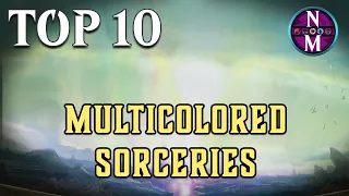 MTG Top 10: Multicolored Sorceries | Magic: the Gathering | Episode 462