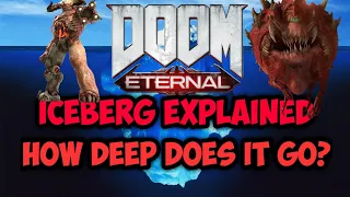 The DOOM: Eternal Iceberg Explained