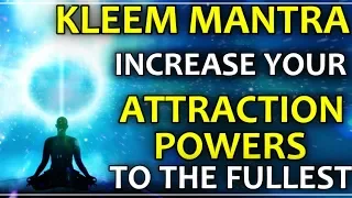 KLEEM MANTRA CHANT FOR INCREASING ATTRACTION POWERS - SUPER POWERFUL