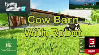 FS 22 Cow Barn,  With Feeding Robot, on Farming Simulator 22!