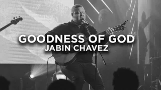 Goodness Of God | Jabin Chavez | City light Worship