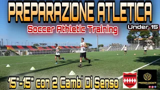 ALLENAMENTO AEROBICO CALCIO: CORSA INTERMITTENTE CON CAMBI DI SENSO || PREPARAZIONE ATLETICA CALCIO