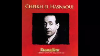 Cheikh El Hasnaoui - Ya noudjoum ellil