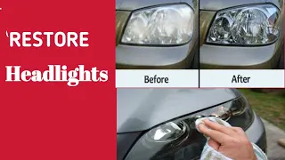 HOW TO RESTORE HEADLIGHTS PERMANENTLY