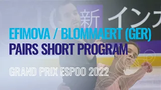 Alisa EFIMOVA / Ruben BLOMMAERT (GER) | Pairs Short Program | Espoo 2022 | #GPFigure