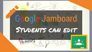 Google Jamboard in Google Classroom - Students Can Edit