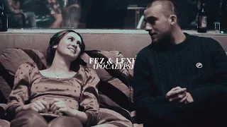 fez & lexi | apocalypse. (+2x02)