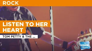 Listen To Her Heart : Tom Petty & The Heartbreakers | Karaoke with Lyrics