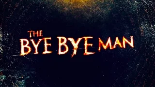 THE BYE BYE MAN (2017) Tráiler Oficial