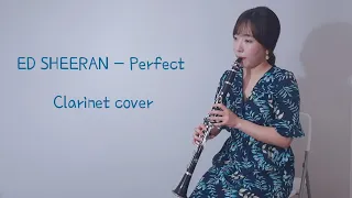 ED SHEERAN - PERFECT (Clarinet Cover)에드시런 - PERFECT (클라리넷커버연주)