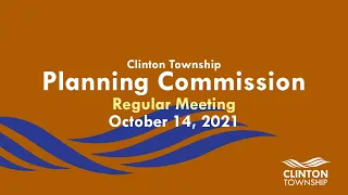 Clinton Township Planning Commission Meeting: October 14, 2021