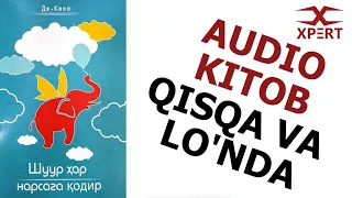 Shuur Har Narsaga Qodir - Jon Kexo Audio Kitob