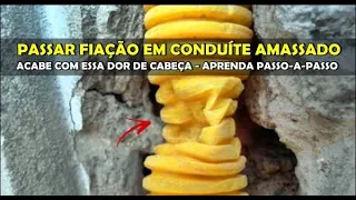 Como passar cabo em conduíte amassado