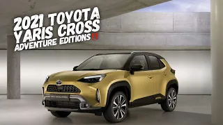 The New Rugged 2021 Toyota Yaris Cross Adventure and Premiere Edition