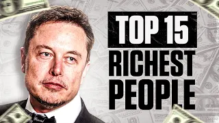 Top 15 Richest People In The World (2021)