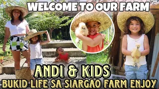 Andi & Kids ibinahagi ang FARM LIFE nila sa Isla| Our simpleng buhay BUKID sa Siargao alaga ng hayop