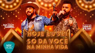 Mazzo e Gabriel - Hoje Eu Sei | Só Da Você Na Minha Vida (DVD Nóis é Peão)