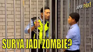 Wendi Curiga Surya Udah Jadi Zombie | LAPOR PAK! (16/02/23) Part 1