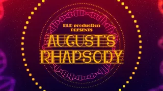 August's Rhapsody - DLR production (Arrangement)