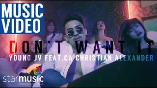 Don't Want It - Young JV feat. Christian Alexander (Music Video)