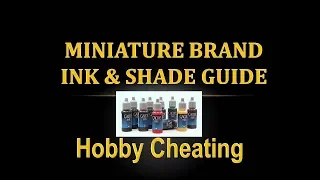 Hobby Cheating 165 - Miniature Brand Ink & Shade Guide