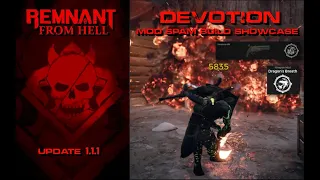 Remnant: From Hell 1.1.1 | DEVOTION | NEW WEAPON with ABSURD MOD DAMAGE | HELL Difficulty