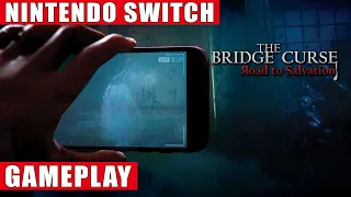 The Bridge Curse: Road to Salvation Nintendo Switch Gameplay