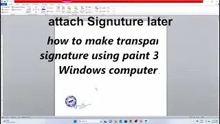 how to make transparent signature using paint 3D all Windows computer ? signature cut and past