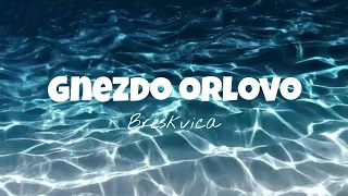 Breskvica - Gnezdo orlovo (tekst/lyrics)