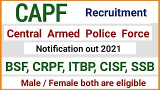 CAPF AC Recruitment notification out | upsc capf examination 2021 | BSF|CRPF |CISF | ITBP |SSB |