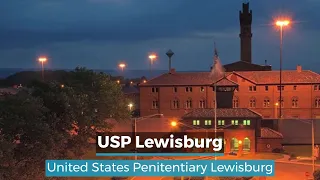 USP Lewisburg | Lewisburg Federal Prison